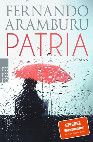 Fernando Aramburu / Willi Zurbrüggen. Patria. ROWOHLT Taschenbuch, 2019.