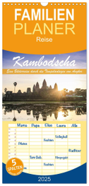Familienplaner 2025 - Kambodscha Eine Bilderreise durch die Tempelanlagen von Angkor mit 5 Spalten (Wandkalender, 21 x 45 cm) CALVENDO