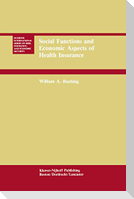 Social Functions and Economic Aspects of Health Insurance