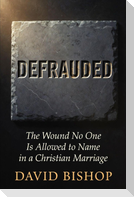 Defrauded