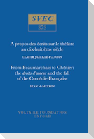 A Propos Des Écrits Sur Le Théâtre Au Dix-Huitième Siècle from Beaumarchais to Chénier: The Droits d'Auteur and the Fall of the Comédie-Française