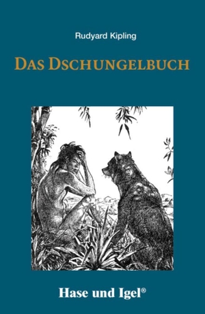 Kipling, Rudyard. Das Dschungelbuch. Schulausgabe - Schulausgabe. Hase und Igel Verlag GmbH, 2019.