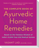The Complete Book of Ayurvedic Home Remedies