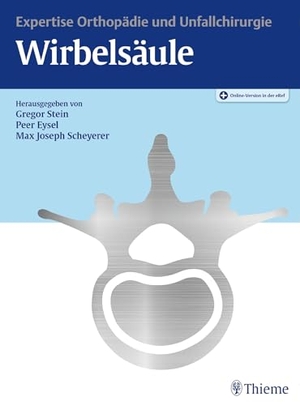 Stein, Gregor / Peer Eysel et al (Hrsg.). Expertise Orthopädie und Unfallchirurgie Wirbelsäule. Georg Thieme Verlag, 2019.
