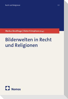 Bilderwelten in Recht und Religionen