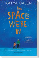 The Space We're In