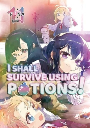 Funa. I Shall Survive Using Potions! Volume 11 (Light Novel) - Volume 11. Yen Press, 2026.