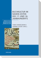 Buchkultur im Nahen Osten des 17. und 18. Jahrhunderts