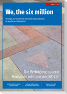 We, the six million: Die Verfolgung queerer Menschen während der NS-Zeit