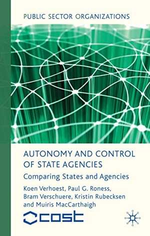 Verhoest, K. / Roness, P. et al. Autonomy and Control of State Agencies - Comparing States and Agencies. Springer Nature B.V., 2010.