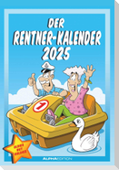 Der Rentner-Kalender 2025 - Bild-Kalender 23,7x34 cm - mit lustigen Cartoons - Humor-Kalender - Comic - Wandkalender - mit Platz für Notizen - Alpha Edition