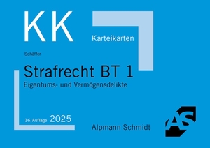 Schäffer, Jannina. Karteikarten Strafrecht BT 1 - Eigentums- und Vermögensdelikte. Alpmann Schmidt, 2026.