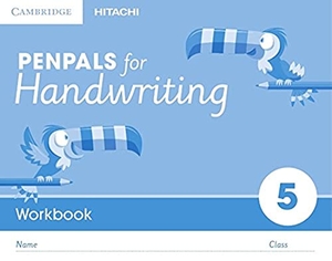 Budgell, Gill / Kate Ruttle. Penpals for Handwriting Year 5 Workbook (Pack of 10). Cambridge-Hitachi, 2016.