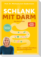 Schlank mit Darm - Die Darm-Diät - Aktualisierte Neuausgabe