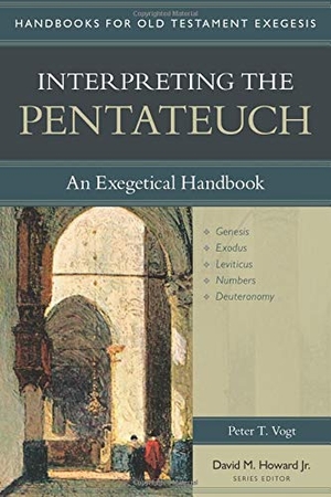 Vogt, Peter. Interpreting the Pentateuch - An Exegetical Handbook. Kregel Publications, 2009.