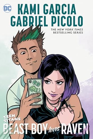 Picolo, Gabriel / Kami Garcia. Teen Titans: Beast Boy Loves Raven. DC Comics, 2021.