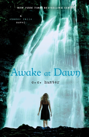 Hunter, C. C.. Shadow Falls 02. Awake at Dawn - A Shadow Falls Novel. Macmillan USA, 2011.