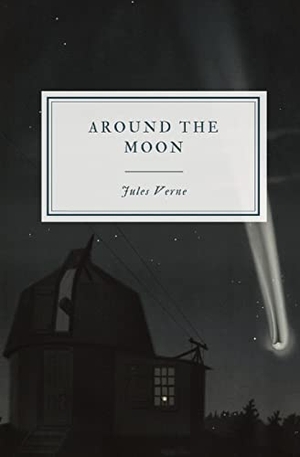 Verne, Jules. Around the Moon. Hawthorne Classics, 2023.