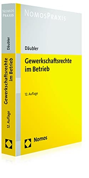 Däubler, Wolfgang. Gewerkschaftsrechte im Betrieb. Nomos Verlags GmbH, 2016.