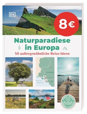 DK Verlag - Reise (Hrsg.). Naturparadiese in Europa - Mit Tipps zu Outdoor-Aktivitäten, Kulinarik und Kultur sowie hilfreichen Reisetipps wie Anfahrt, Übernachtung u.v.m.. Dorling Kindersley Reise, 2022.