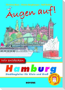 Augen auf - wir entdecken Hamburg