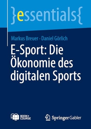 Breuer, Markus / Daniel Görlich. E-Sport: Die Ökonomie des digitalen Sports. Springer-Verlag GmbH, 2026.
