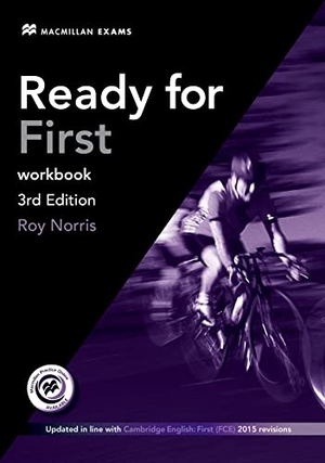 Norris, Roy. Ready for First 3rd Edition Workbook + Audio CD Pack without Key. Macmillan Education, 2013.