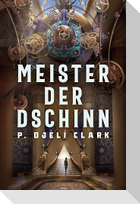 Meister der Dschinn (Gewinner des Nebula Award 2021 für Bester Roman & des Hugo Award 2022 für Bester Roman)