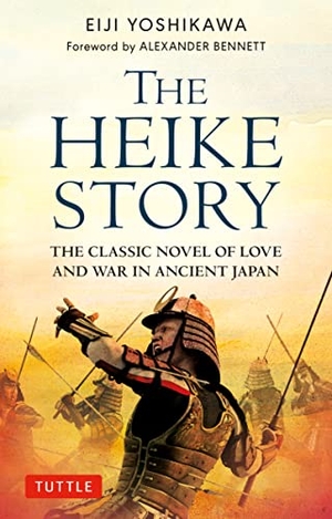 Yoshikawa, Eiji. The Heike Story - The Novel of Love and War in Ancient Japan. Tuttle Publishing, 2022.