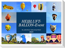 HEIßLUFT-BALLON-Event (Wandkalender 2025 DIN A2 quer), CALVENDO Monatskalender