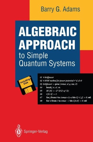Adams, Barry G.. Algebraic Approach to Simple Quantum Systems - With Applications to Perturbation Theory. Springer Berlin Heidelberg, 1994.