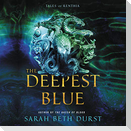 The Deepest Blue: Tales of Renthia