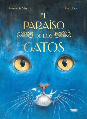 Zolá, Emile. El Paraíso de Los Gatos / Cat Paradise. Editorial Oceano de Mexico, 2026.