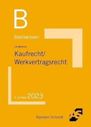 Langkamp, Tobias. Basiswissen Kaufrecht / Werkvertragsrecht. Alpmann Schmidt, 2026.