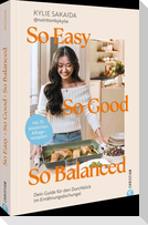 So easy, so good, so balanced
