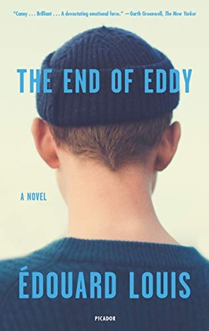 Louis, Édouard. The End of Eddy. Pan MacMillan, 2019.