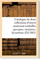 Catalogue de deux collections d'orient contenant médailles grecques, romaines, byzantines
