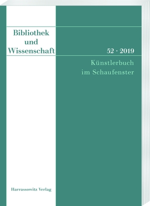 Fabian, Claudia (Hrsg.). Bibliothek und Wissenschaft 52 (2019): Künstlerbuch im Schaufenster. Harrassowitz Verlag, 2019.