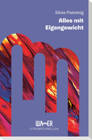 Alles mit Eigengewicht