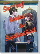 Smoking behind the supermarket with you. Vol. 2