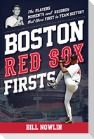 Boston Red Sox Firsts