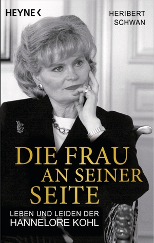 Schwan, Heribert. Die Frau an seiner Seite - Leben und Leiden der Hannelore Kohl. Heyne Taschenbuch, 2012.