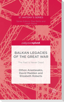 Balkan Legacies of the Great War