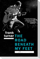 The Road Beneath My Feet