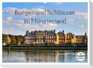 Burgen und Schlösser im Münsterland (Wandkalender 2025 DIN A2 quer), CALVENDO Monatskalender