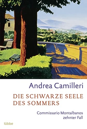 Camilleri, Andrea. Die schwarze Seele des Sommers - Commissario Montalbano blickt in den Abgrund. Roman. Lübbe, 2010.