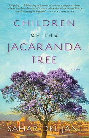 Delijani, Sahar. Children of the Jacaranda Tree. Simon & Schuster, 2014.
