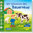 Baby Pixi (unkaputtbar) 167: Baby Pixi Stoff: Wir besuchen den Bauernhof