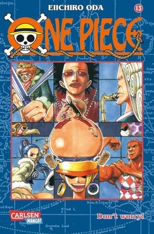 Oda, Eiichiro. One Piece 13. Don't worry!. Carlsen Verlag GmbH, 2002.