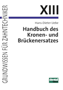 Handbuch des Kronen- und Brückenersatzes